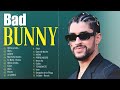 Bad Bunny 2024 MIX ~  Top 10 Best Songs ~ Greatest Hits ~ Full Album