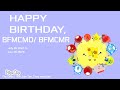 Happy Birthday, BFMCMR/BFMCMD