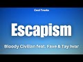 Bloody Civilian - Escapism (Audio)