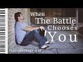 When The Battle Chooses You: 1 hour of Piano Worship Music for Prayer | Soaking Worship Music #16