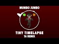 Mumbo - Tiny Timelapse (TA Remix)