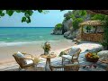 Happy Summer Retreat Ambience With Bossa Nova - Bossa Nova Jazz Music For Stress Relief & Happiness