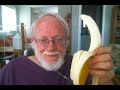 Chubzilla Speaks! 1 How To Peel A Banana
