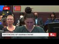 Hannah Payne murder conviction | Sentencing hearing live stream