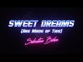 Sebastian Böhm - Sweet Dreams (Are Made of This) (