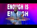 Pastor Debleaire Snell | Enough Is Enough | Breath of Life Worship Experience | Sermon Only