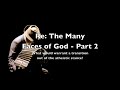 Re: The Many Faces of God - Part 2