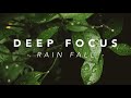 Deep Focus/ Rainfall / Study - ADHD