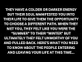 They manifested you so they could choose a new path but felt triggered by your light & pulled back.