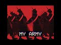 My Army - Ayden George