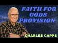 FAITH FOR GODS PROVISION - Charles Capps