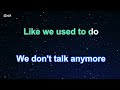 We Don't Talk Anymore feat. Selena Gomez - Charlie Puth Karaoke 【With Guide Melody】 Instrumental