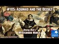 What does St. Thomas Aquinas have to say about the occult, Part 1 - Jimmy Akin's Mysterious World