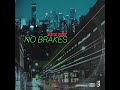 Ken Nai - No Brakes (prod. by DAI)