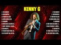 Kenny G Greatest Hits Full Album ▶️ Top Songs Full Album ▶️ Top 10 Hits of All Time