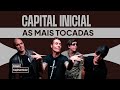 As Mais Tocadas do Capital Inicial