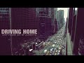 Driving Home | Deep House Mix | 2016 Mixed By Johnny M