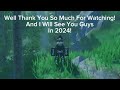 My Last Video Before 2024!