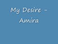 My Desire - Amira - UK Garage