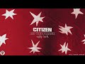 Citizen - As You Please (Full Album Stream)
