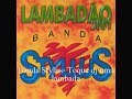 Banda Styllus-( Lambadão) Toque dj uma lambada