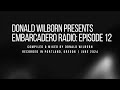Embarcadero Radio: Episode 12
