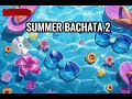 🌴 SUMMER BACHATA 2  ⛱ 🥥 #bachata #chill #ambient #party