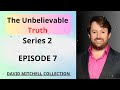 The Unbelievable Truth | Series 2 - Episode 7 || DAVID MITCHELL COLLECTION