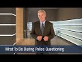 What To Do During Police Questioning | LawInfo