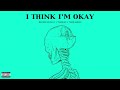 Machine Gun Kelly, Yungblud & Travis Barker - I Think I'm OKAY [Official Audio]