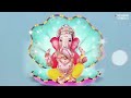 LIVE -Om Gan Ganpataye Namo Namah - Ganesha Mantra | Ganpati Bappa | Ganesh Vandana