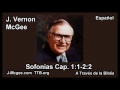 36 Sofonias 01:01-02:02 - J Vernon Mcgee - a Traves de la Biblia