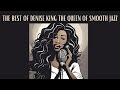 The Best of Denise King - Queen of Smooth Jazz [Smooth Jazz, Cozy Jazz]