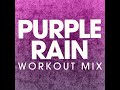 Purple Rain (Workout Mix)