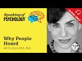 Speaking of Psychology: Why people hoard, with Julie Pike, PhD