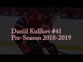 Daniil Kulikov #41 Preseason 2018 2019