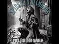 The Golem Walk