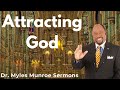 Attracting God - Dr Myles Munroe