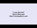 Kevin MacLeod ~ Lone Harvest