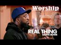 Real Thing (feat. Dante Bowe) | And Best Songs Of Elevation Worship & Maverick City 2023