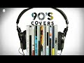 90's Covers 🎧 Lounge Music