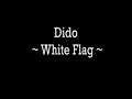 White flag - Dido