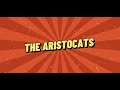 The Aristocats Opening (Speed Up)