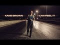 Kane Brown - I Can Feel It (Official Audio)