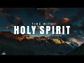 TIME WITH HOLY SPIRIT // INSTRUMENTAL SOAKING WORSHIP // SOAKING WORSHIP MUSIC