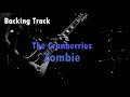 The Cranberries - Zombie (guitar backing track)