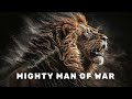 MIGHTY MAN OF WAR INSTRUMENTAL/ PLAY THIS AND JEHOVAH WILL FIGHT YOUR BATTLES