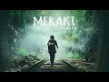 Meraki // A Chill Indie Electronica Mix