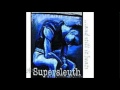 Supersleuth - Design