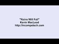 Kevin MacLeod ~ Rains Will Fall